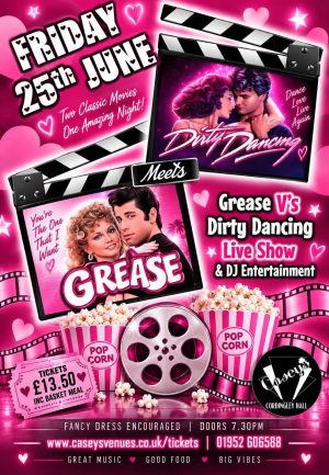 2027 Friday 25th June - Grease v's Dirty Dancing Party Night