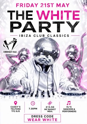 2027 Friday 21st May The White Ibiza Club Classics Party Night